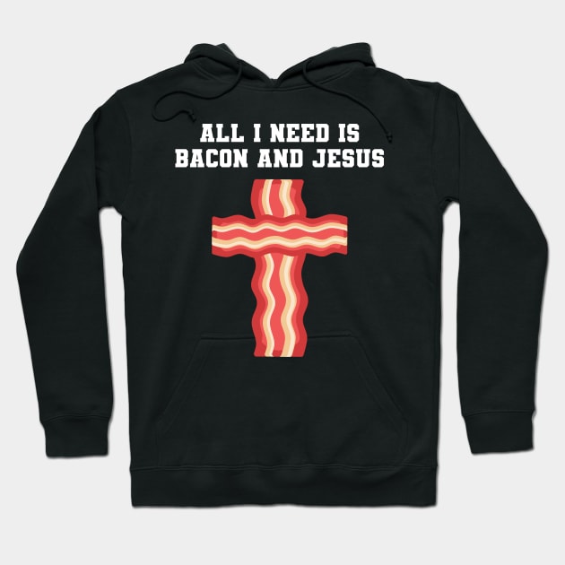 all I need is bacon and jesus Hoodie by Lin Watchorn 